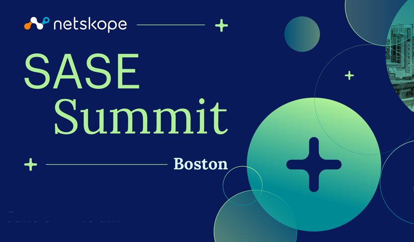 Netskope Boston SASE Summit